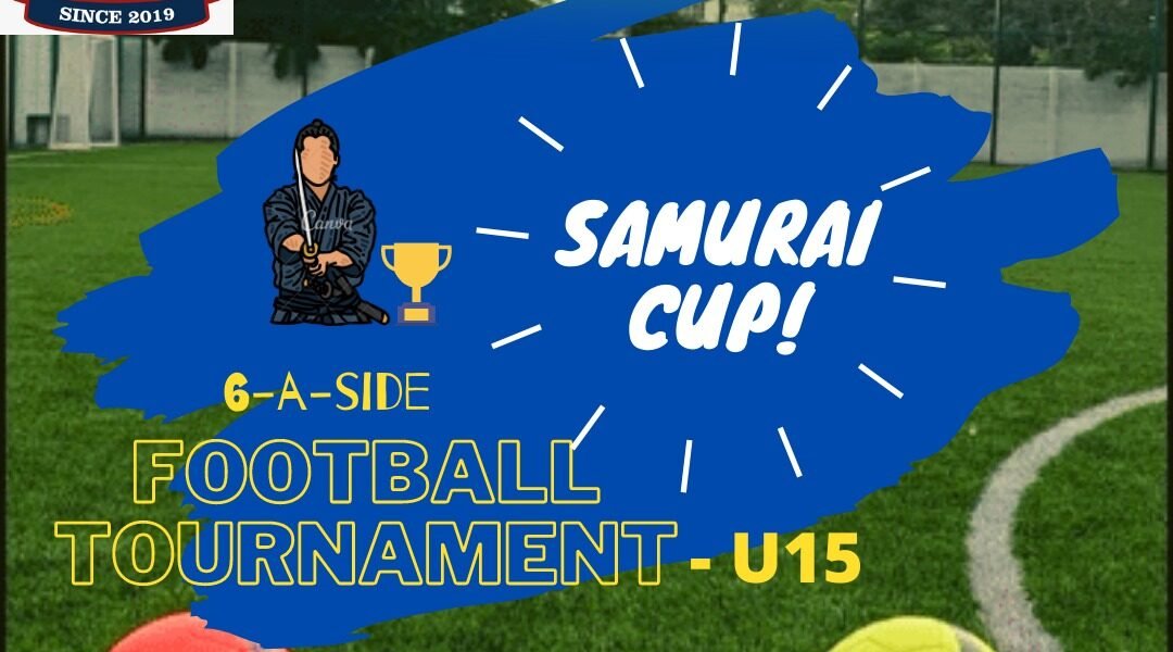 SAMURAI CUP – U15